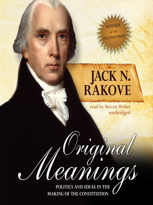 Title details for Original Meanings by Jack N. Rakove - Available